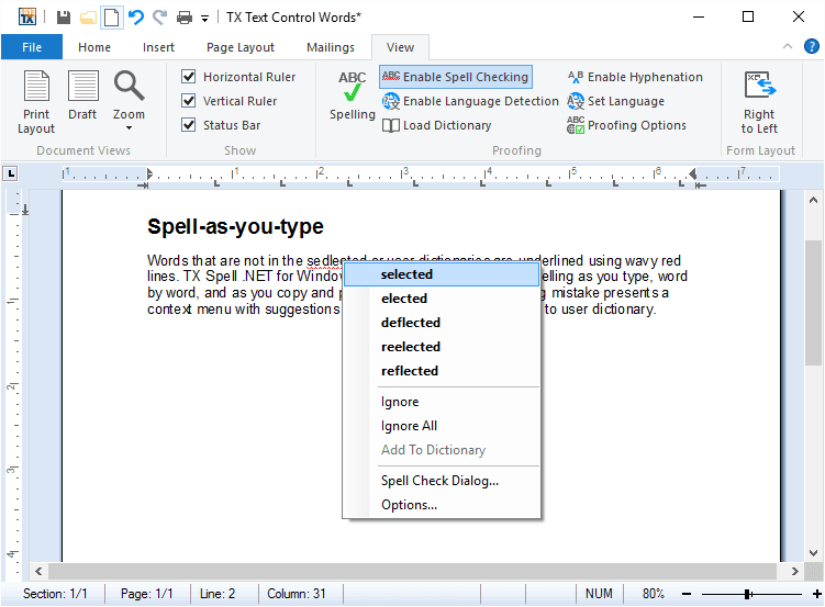 Words that are not in the selected or user dictionaries are underlined using wavy red lines. TX Spell .NET for WinForms and ASP.NET persistently checks spelling as you type, word by word, and as you copy and paste.