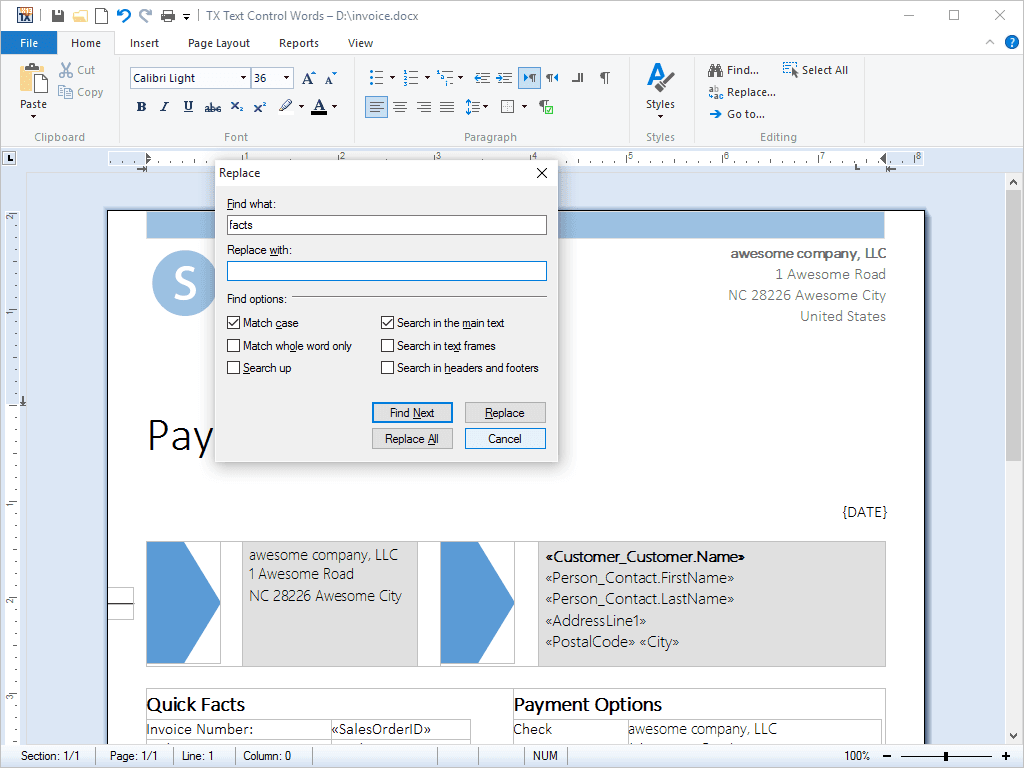 TX Text Control .NET for WPF can locate anywhere in a document: any text, any collection of characters, one or more words, whole sentences and page breaks. Once the text has been found, it can be replaced as necessary.