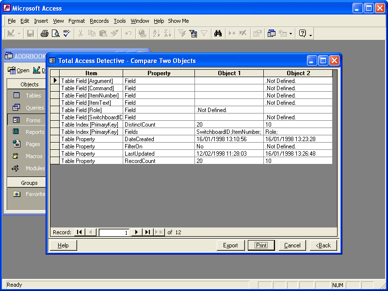 Total Access Detective is an object comparison wizard for Microsoft Access databases. Use it to determine exactly what is different between two objects in one database or between two databases.