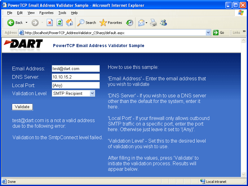 You can validate email addresses via a field on a web page.