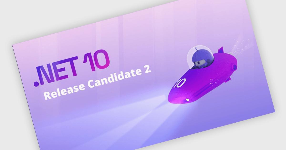 Announcing .NET 10 Release Candidate 2