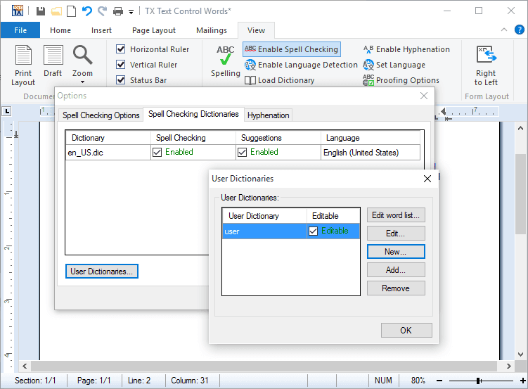 TX Spell .NET for WinForms and ASP.NET has been tested with over 60 freely available dictionaries.