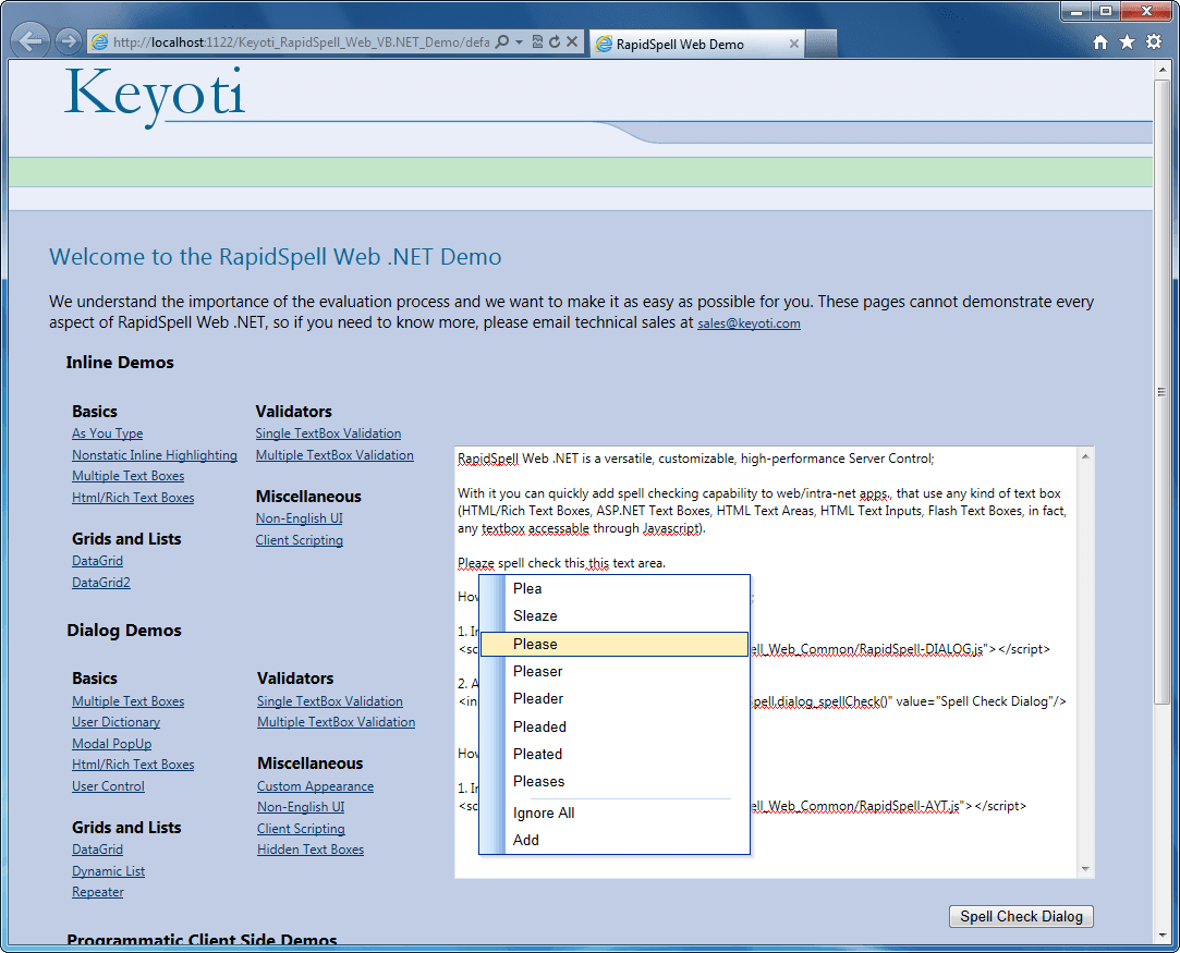 The RapidSpellWInline control provides Windows style in-text-box highlighting, with editable text box support for modern browsers and static 'overlay' support for older browsers.